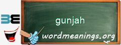 WordMeaning blackboard for gunjah